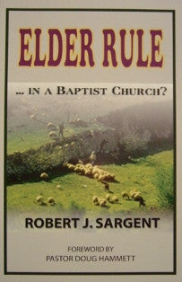 Elder Rule...In a Baptist Church? - Book Heaven - Challenge Press from BIBLE BAPTIST CHURCH PUBL