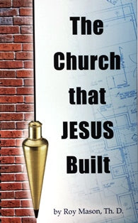 The Church That Jesus Built