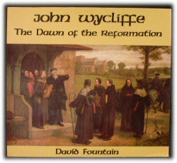 Wycliffe, John - The Dawn of the Reformation - Book Heaven - Challenge Press from REVIVAL LITERATURE