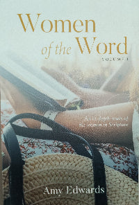 Women of the Word (Volume I)