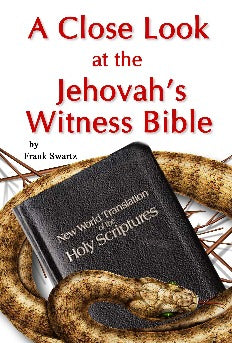 A Close Look at the Jehovah's Witness Bible