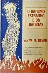 Alien Baptism and the Baptists (Portuguese) - Book Heaven - Challenge Press from CHALLENGE PRESS