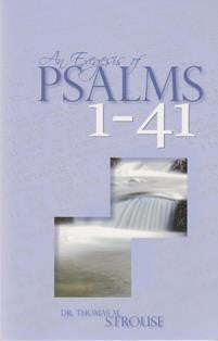 An Exegesis of Psalms 1-41 - Book Heaven - Challenge Press from Dr. Thomas M. Strouse