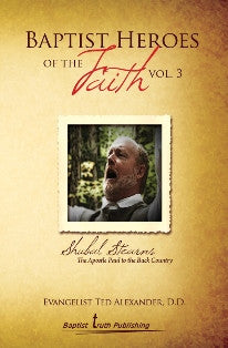 Baptist Heroes of the Faith (Vol. 3) Shubal Stearns - Book Heaven - Challenge Press from Local Church Bible Publishers