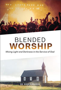 Blended Worship - Mixing Light And Darkness In The Service Of God