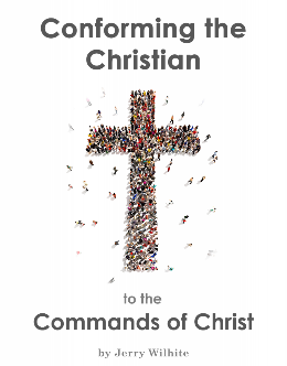 Conforming the Christian to the Commands of Christ