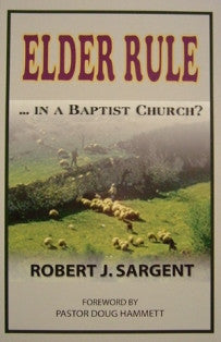 Elder Rule...In a Baptist Church? - Book Heaven - Challenge Press from BIBLE BAPTIST CHURCH PUBL