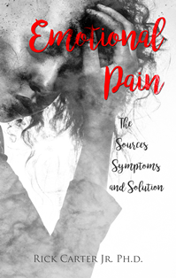 Emotional Pain - The Sources, Symptoms and Solutions