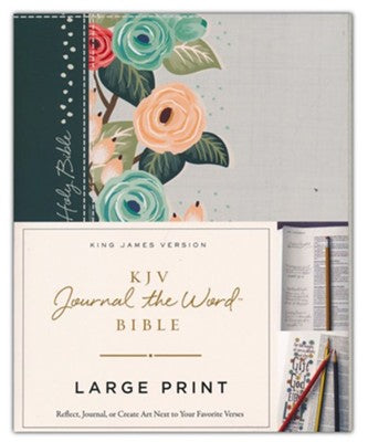 Journal the Word KJV Bible (Large Print, Deep Teal Floral Hardcover)