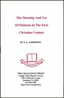 The Meaning and Use of Ekklesia in the First Christian Century - Book Heaven - Challenge Press from CHALLENGE PRESS