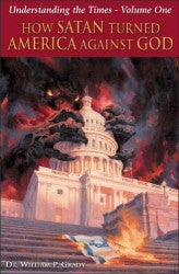 Understanding The Times (Vol. 1) "How Satan Turned America Against God." - Book Heaven - Challenge Press from GRADY PUBLICATIONS, INC.