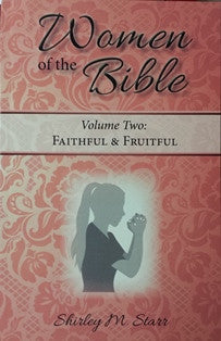Women of the Bible (Vol 2) Faithful & Fruitful