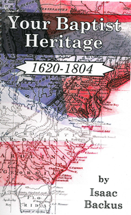 Your Baptist Heritage (1620-1804)