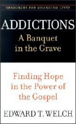 Addictions - A Banquet in the Grave - Book Heaven - Challenge Press from P & R PUBLISHING COMPANY
