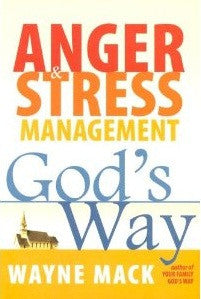 Anger & Stress Management God's Way - Book Heaven - Challenge Press from Calvary Press