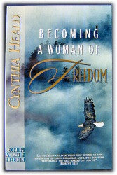 Becoming a Woman of Freedom - Book Heaven - Challenge Press from SPRING ARBOR DISTRIBUTORS