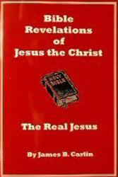 Bible Revelations Of Jesus The Christ - The Real Jesus - Book Heaven - Challenge Press from CHALLENGE PRESS