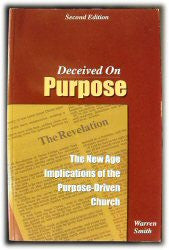 Deceived On Purpose - The New Age Implications Of The Purpose-Driven Church - Book Heaven - Challenge Press from SPRING ARBOR DISTRIBUTORS