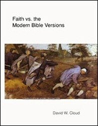 Faith vs. the Modern Bible Versions - Book Heaven - Challenge Press from WAY OF LIFE