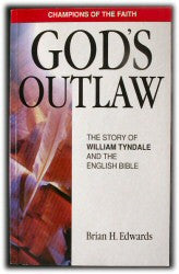 Tyndale, William - God's Outlaw - Book Heaven - Challenge Press from REVIVAL LITERATURE