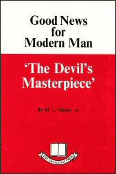 Good News for Modern Man - The Devils Masterpiece - Book Heaven - Challenge Press from CHALLENGE PRESS