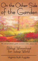 On The Other Side Of The Garden - Book Heaven - Challenge Press from Foundation for Biblical Research