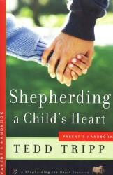 Shepherding A Child's Heart (Handbook) - Book Heaven - Challenge Press from SPRING ARBOR DISTRIBUTORS