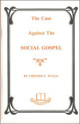 The Case Against the Social Gospel - Book Heaven - Challenge Press from CHALLENGE PRESS