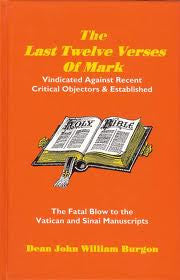 The Last Twelve Verses of Mark - Book Heaven - Challenge Press from Burgon