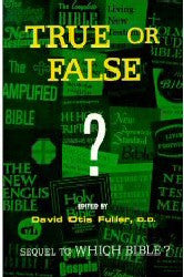 True or False? - Book Heaven - Challenge Press from INSTITUTE FOR BIBLICAL TEXUAL STUDIES